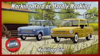 Working Hard or Hardly Working? | My Village Life | EP2