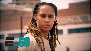 WNBA star Brittney Griner’s evolution | E:60