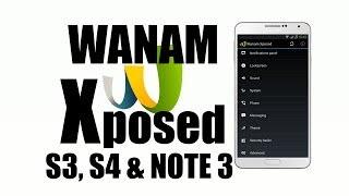 WANAM XPOSED MOD for SAMSUNG GALAXY DEVICES