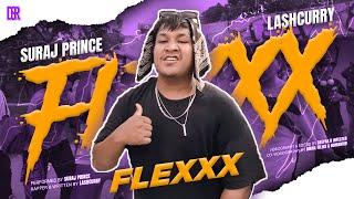 FLEXXX | RAP MUSIC VIDEO | LASHCURRY, SURAJ PRINCE | DRILL TRACK 2K23