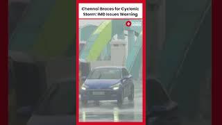 Heavy Rain Hits Chennai as Cyclonic Storm Looms Over Tamil Nadu