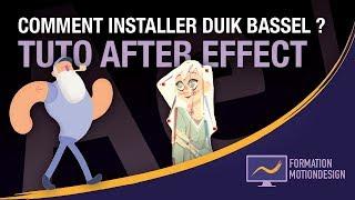 Comment installer duik bassel sur after effect ? - Mac et PC