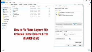 How to Fix Photo Capture File Creation Failed Camera Error (0xA00F424F)