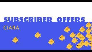 CIARA - Subscriber Offers