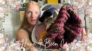 What Have I Been Crocheting?