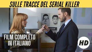 Sulle tracce del serial killer I HD I Thriller I Film completo in Italiano