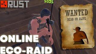 ONLINE ECO-RAIDING GONE WRONG | RUST