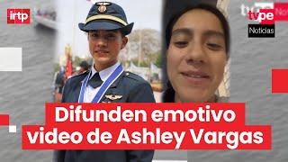Ashley Vargas: difunden el último video de la joven piloto antes de su desaparición en Pisco