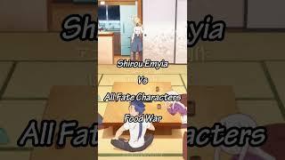 Shirou Emiya VS All Fate Characters (Fate Food Fight) #shorts