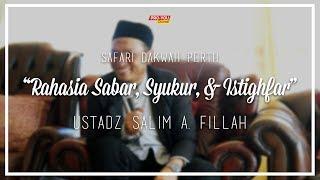 "Rahasia Sabar, Syukur, & Istighfar" | Ustadz Salim A. Fillah | KAJIAN MUSLIMAH PERTH