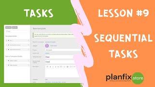 Lesson #9 Sequential tasks in #planfix