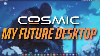 Cosmic Alpha 1, THE PERFECT DESKTOP FOR ME