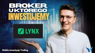 Co gdy broker zbankrutuje? U jakiego brokera my inwestujemy? Recenzja LYNX Broker.