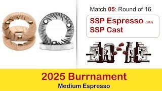 Match 05:  SSP HU (Espresso) vs SSP Cast burrs.