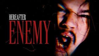 Hereafter - "Enemy" (Official Music Video) | BVTV Music