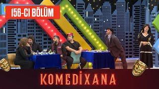 Komedixana 156-cı  Bölüm 23.01.2022