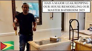 HAD A MAJOR LEAK/REPIPING OUR HOUSE/REMODELING OUR MASTER BATHROOM 2025
