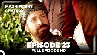 Magnificent Century Episode 23 | English Subtitle