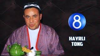 Hayrli Tong - 8TV