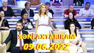 Səni axtarıram 09.06.2022 Tam veriliş / Seni axtariram 09.06.2022 Tam verilish