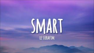 LE SSERAFIM - Smart (lyrics)