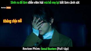 Sinh ra để làm diễn viên hài mà bố mẹ lại bắt làm cảnh sát - Review phim hàn