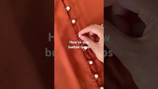 How to sew button loops tutorial #sewing #beginnersewing #sewingtips #sewingtutorial