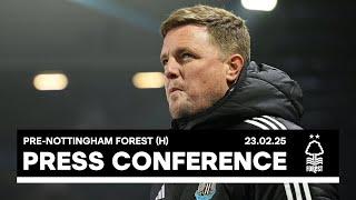 All important team news | Eddie Howe Press Conference | Nottingham Forest (H)