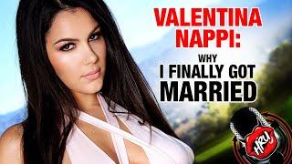 Valentina Nappi: Why I Finally Got Married