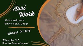 Beautiful and Elegant Aariwork on ur Blouse|for beginners|A2Z Creative Design |MKB Nagar Chennai