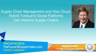 Supply Chain Management and How Cloud, Hybrid Tools, and Social Platforms Can Improve Supply Chains