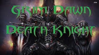 [GRIM DAWN] Death Knight Guide!