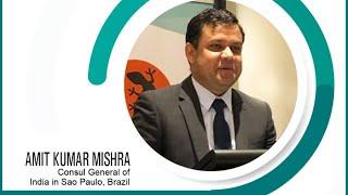 EP05 The New Age Diplomacy & Development Series: Amit Kumar Mishra, Consul General, São Paulo