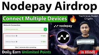 Nodepay Airdrop Trick: Connect Multiple Devices for Unlimited Points!