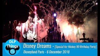 Disney Dreams 2018 - Mickey 90 Birthday Party - Disneyland Paris