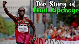 The Story of Eliud Kipchoge