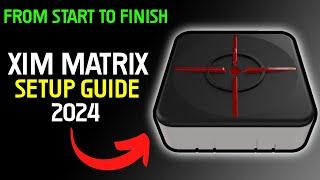 XIM Matrix Quick Setup Guide (Setup and Basic functions)