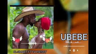 ALI-SMART ft FAYSESSY - UBEBE- (official audio)