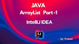 Java ArrayList basics with Example Using Intellij IDEA