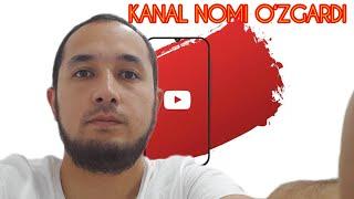 Barcha Ko‘rsin!  YOUTUBE KANAL NOMI O‘ZGARIB KETTI ! !