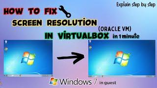 [Win7] How to Fix Screen Resolution in Virtualbox (Oracle VM) in 1 minutes 2023