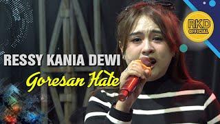 Goresan Hate Ressy Kania Dewi || Live Musik RKD Official