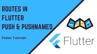 Routes in Flutter | Push | PushNamed | GenerateRoute | Unknown Route