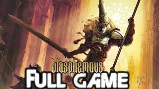 BLASPHEMOUS Gameplay Walkthrough FULL GAME (4K 60FPS) No Commentary (BEST ENDING)