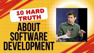 10 hard truths about software development ...