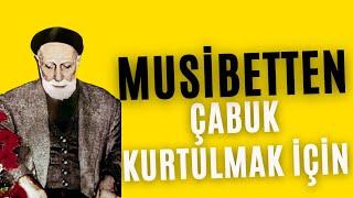 Musibetten Çabuk Kurtulmak İçin ! - Medineli Hacı Osman Hoca Efendi (k.s) Anlatıyor