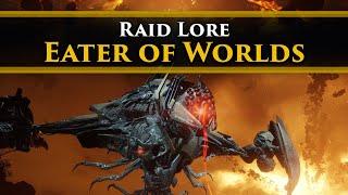 Destiny 2 Lore - Eater of Worlds Raid Lore & Story! (Vaulted Raid Lore)