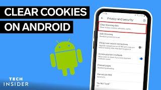 How To Clear Cookies On Android