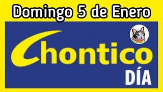 Resultado EL CHONTICO DIA Domingo 5 de Enero de 2025