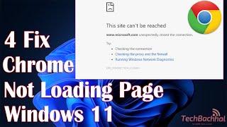 Chrome Not Loading Pages Windows 11 - 4 fix